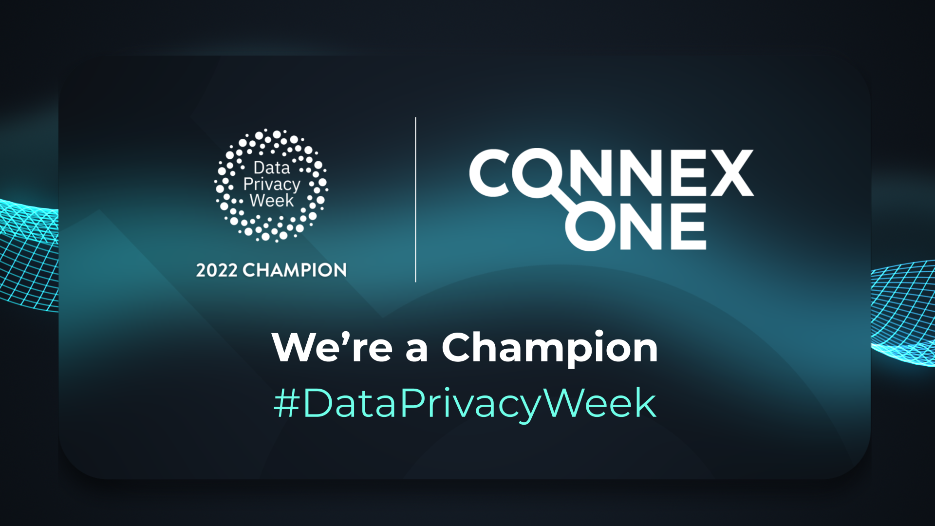 ConnexAI announced as a Champion for Data Privacy Week.